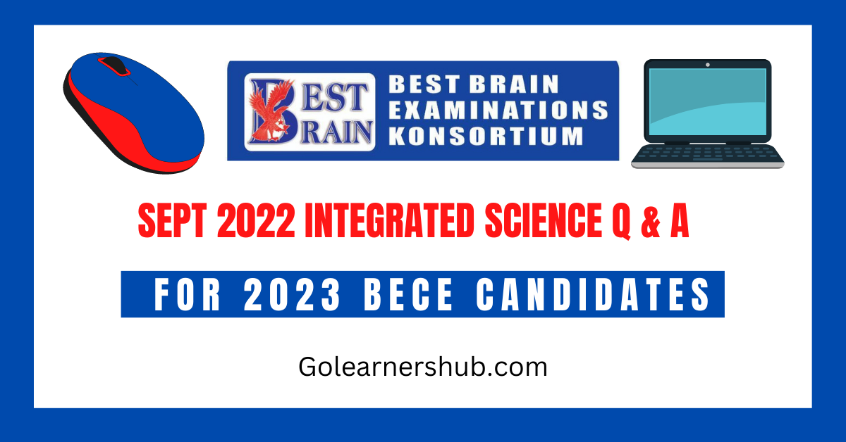 September 2022 Integrated Science Mock Question and Answers for 2023