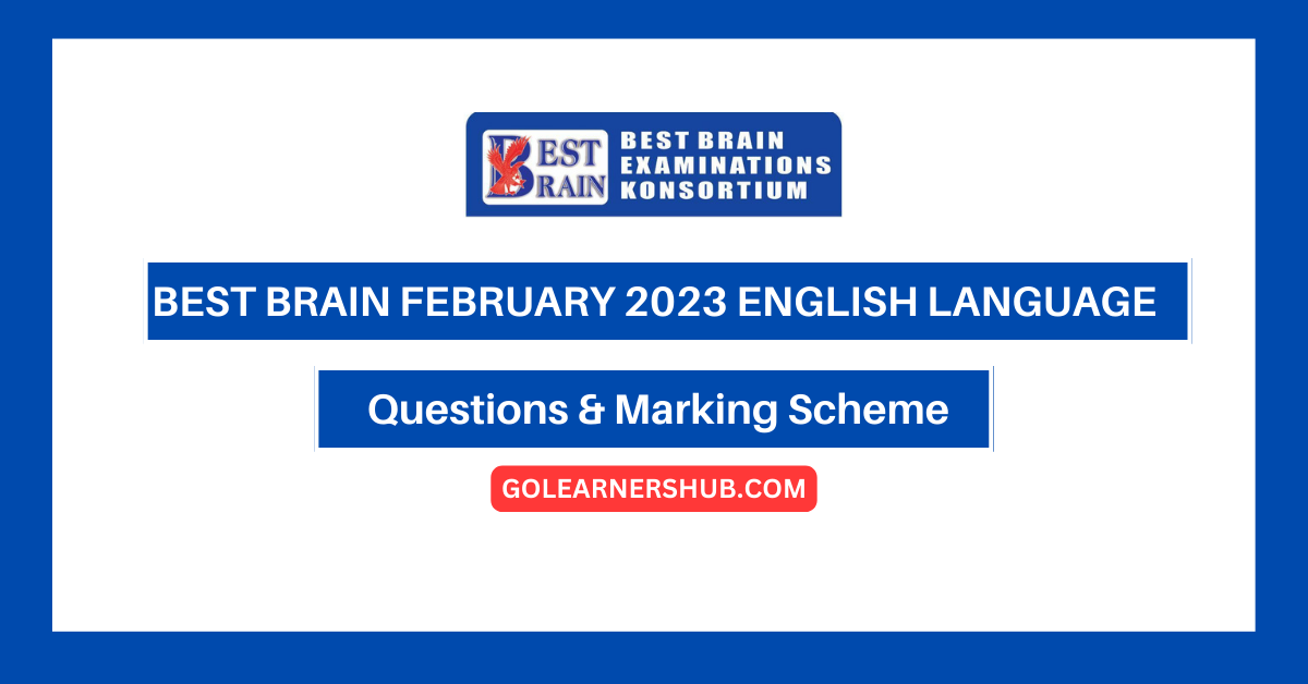 Best Brain February 2023 English Language Questions & Marking Scheme