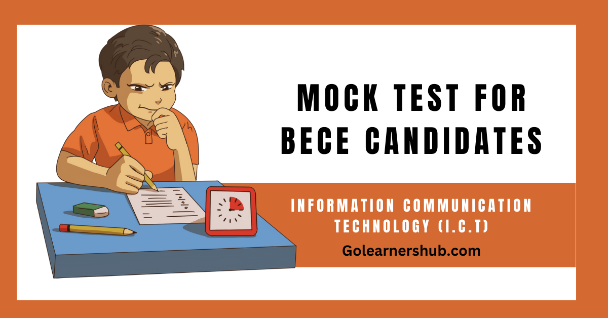 ICT 2023 Mock Test For BECE Candidates