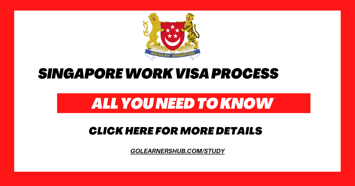 Singapore Work Visa Process 2024-2025-2026