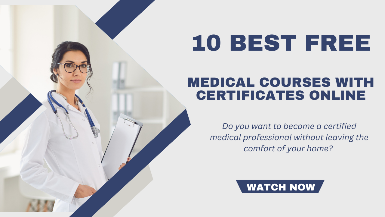 10 Best Free Medical Courses with Certificates Online