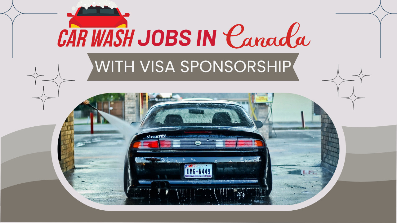 Car Washing Jobs in Canada With Visa Sponsorship