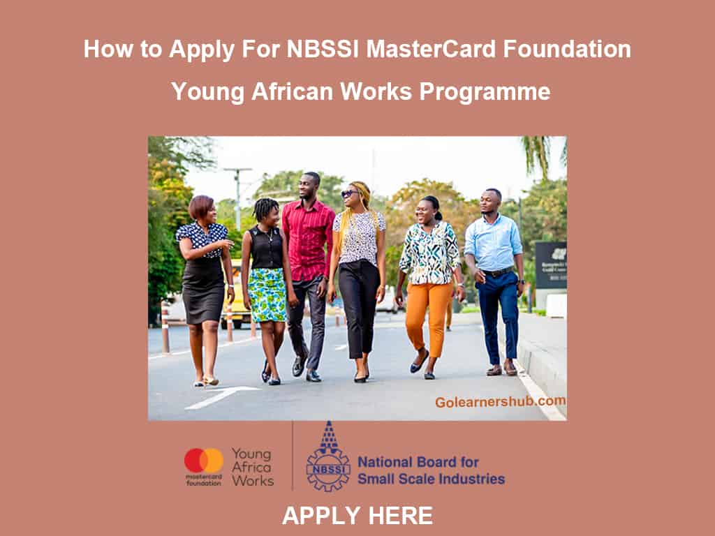 How to Apply For The NBSSI MasterCard Young African Works Programme