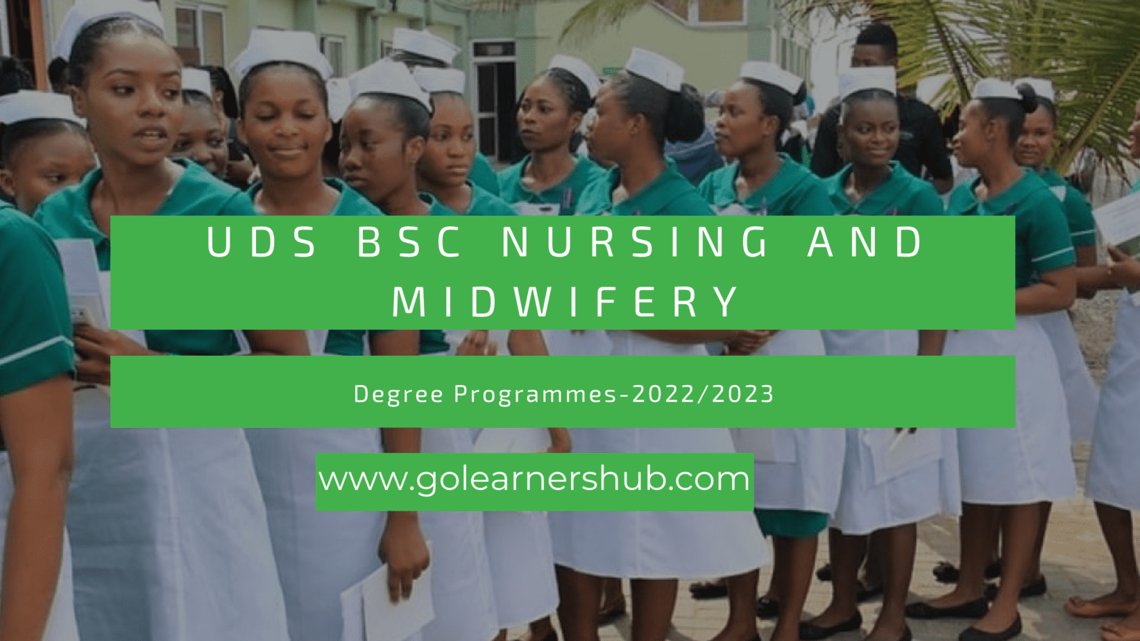 UDS Bsc Nursing and Midwifery Degree Programmes2023/2024