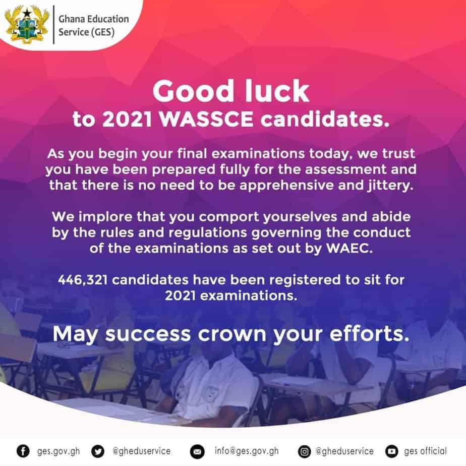 Good luck to 2021 WASSCE Candidates-GES.