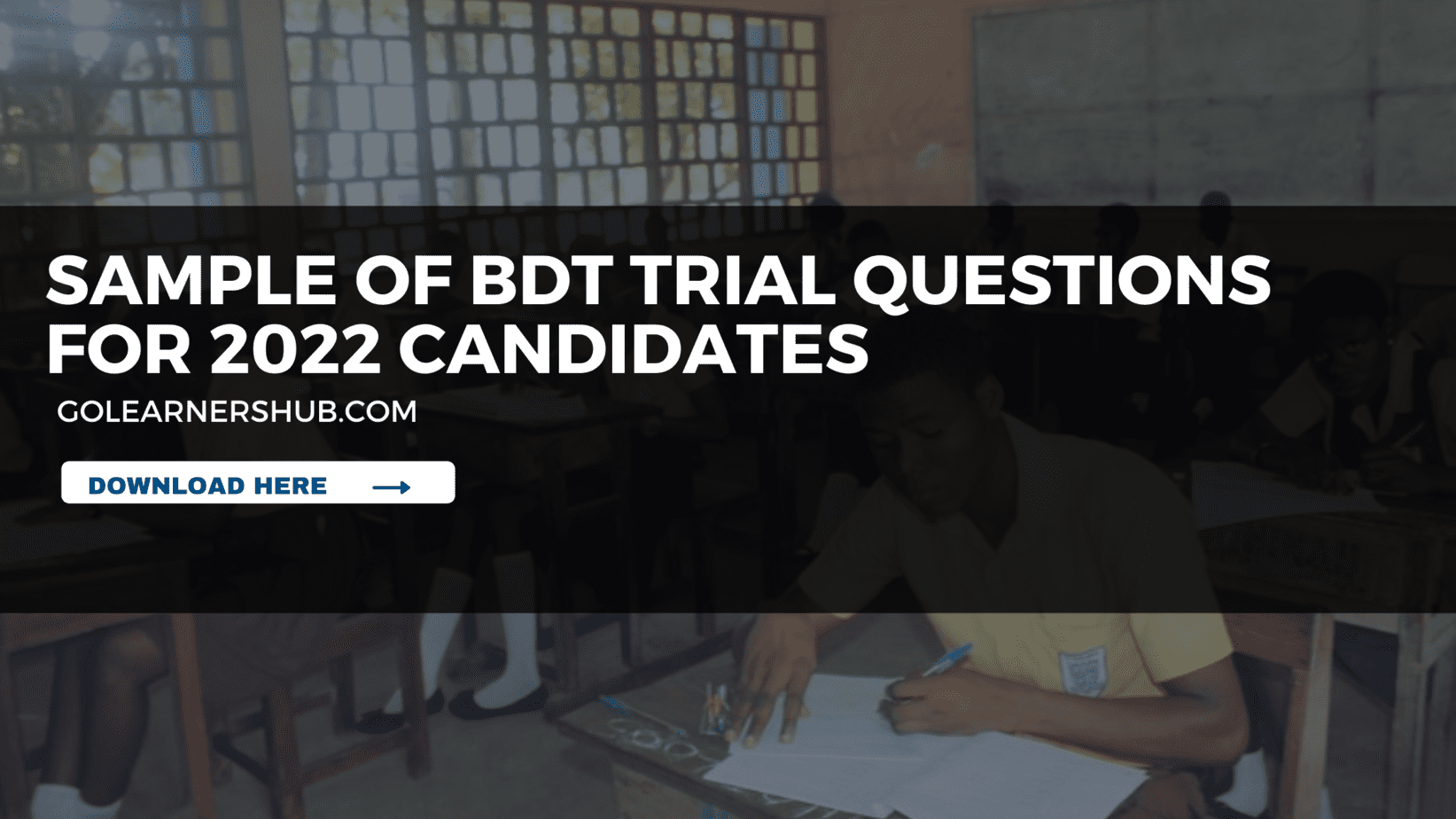 BDT Trial Questions and Answers For 2023 BECE Candidates
