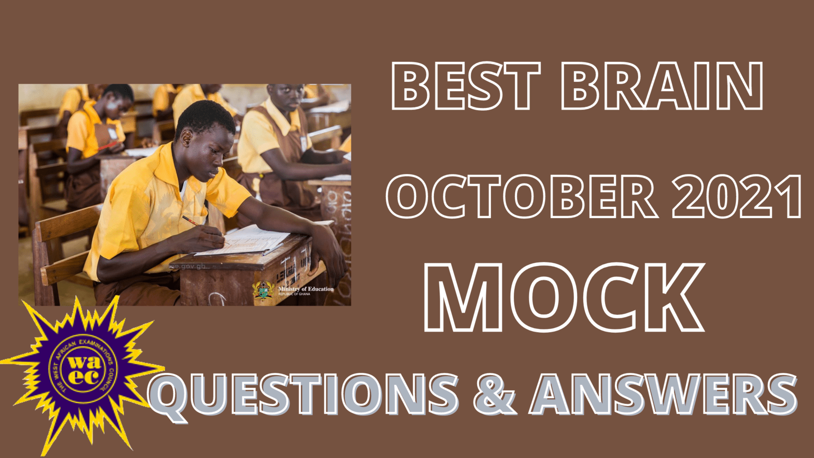 Best Brain October 2021 ICT Mock Past Questions & Answers PDF