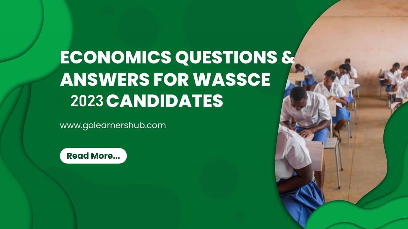 Sample of Economics Questions and Answers For 2023 Wassce Candidates