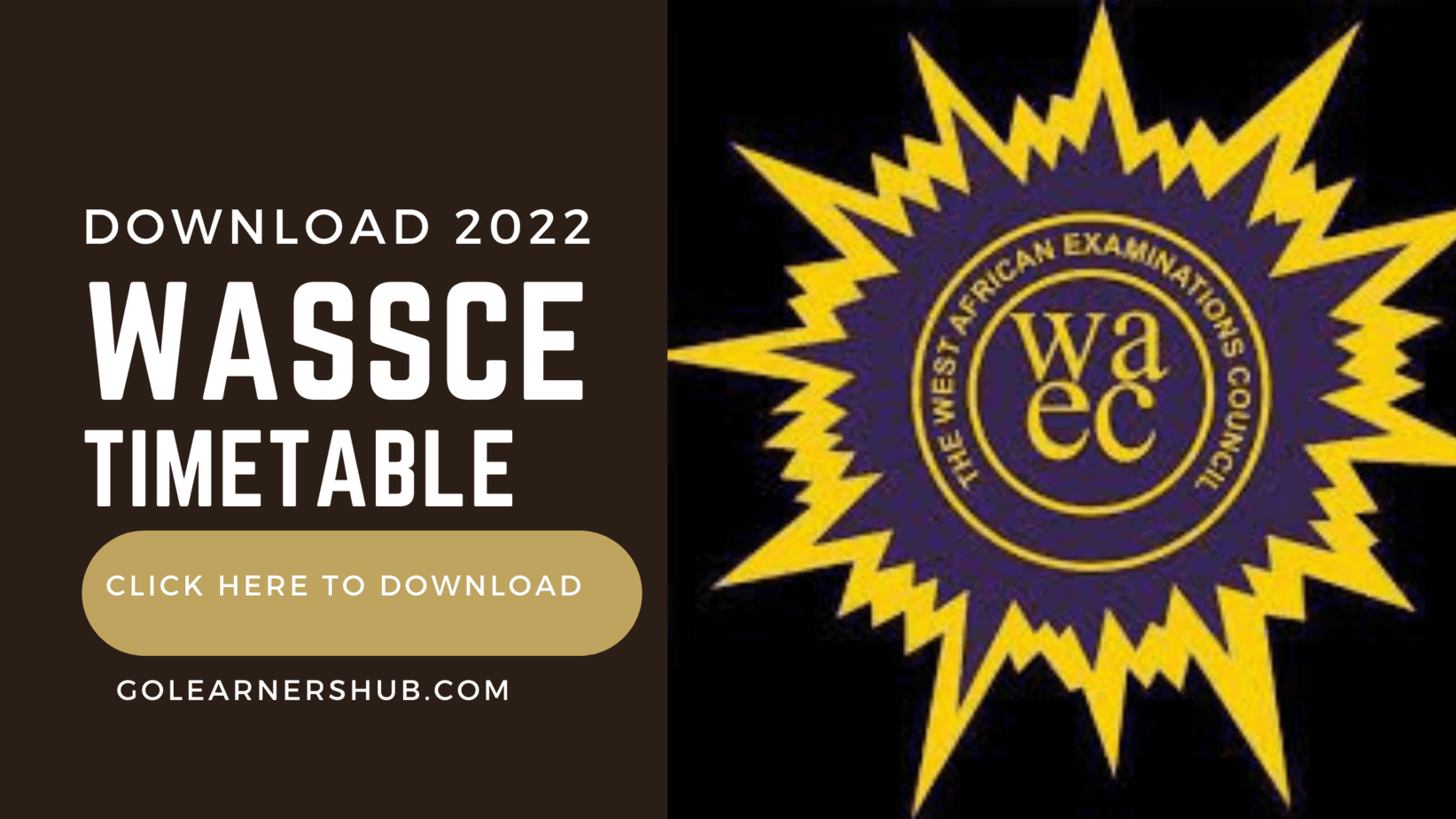 Wassce 2022 Timetable For School Candidates Out, Download Here