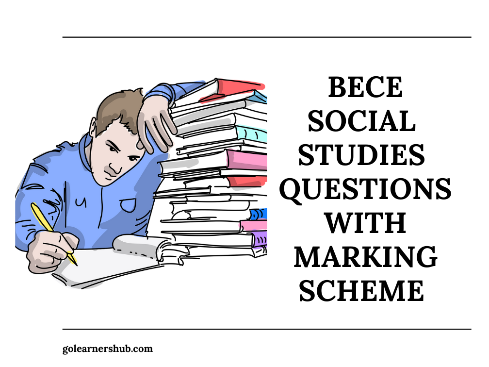 BECE Social Studies Questions & Marking Scheme For October 2022 Candidates