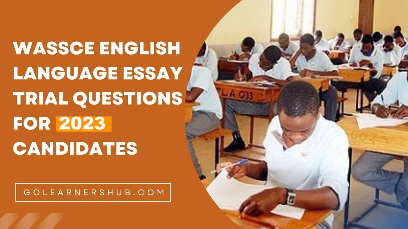 Wassce English Language Essay Trial Questions For 2022 Candidates