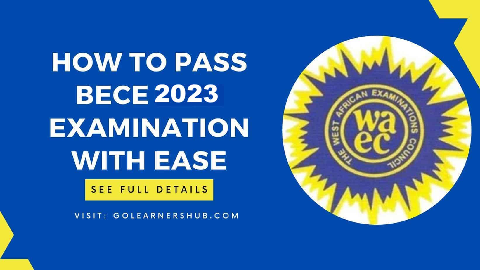 How to Pass BECE School and Private Exams with Ease