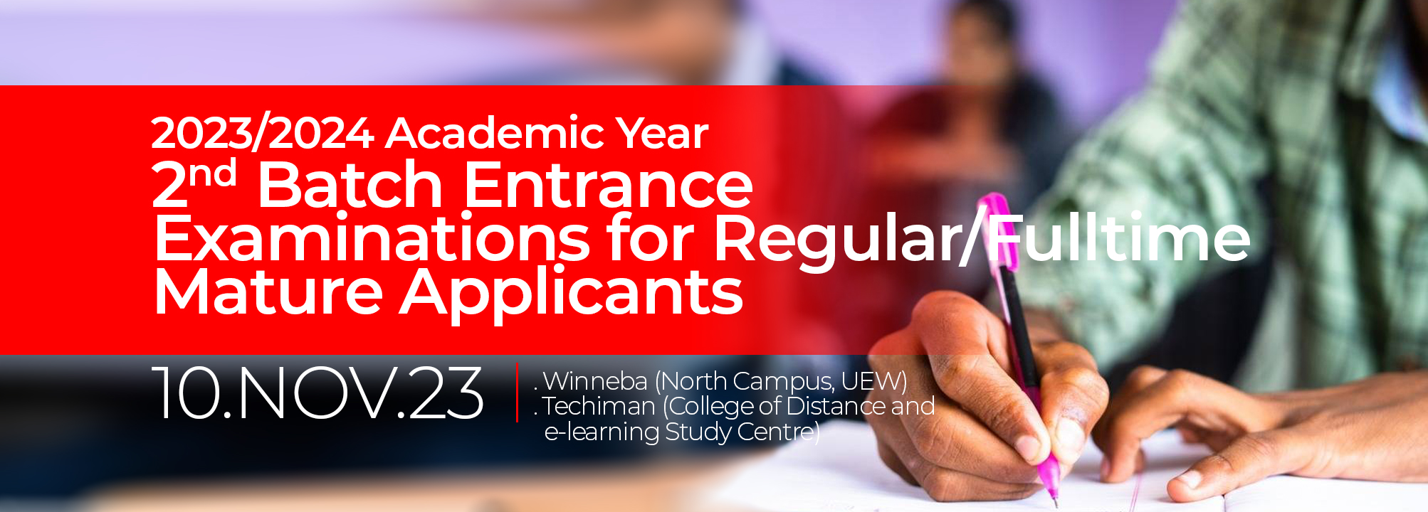 UEW 2nd Batch Entrance Examinations for Regular/Fulltime Mature Applicants 2023/2024
