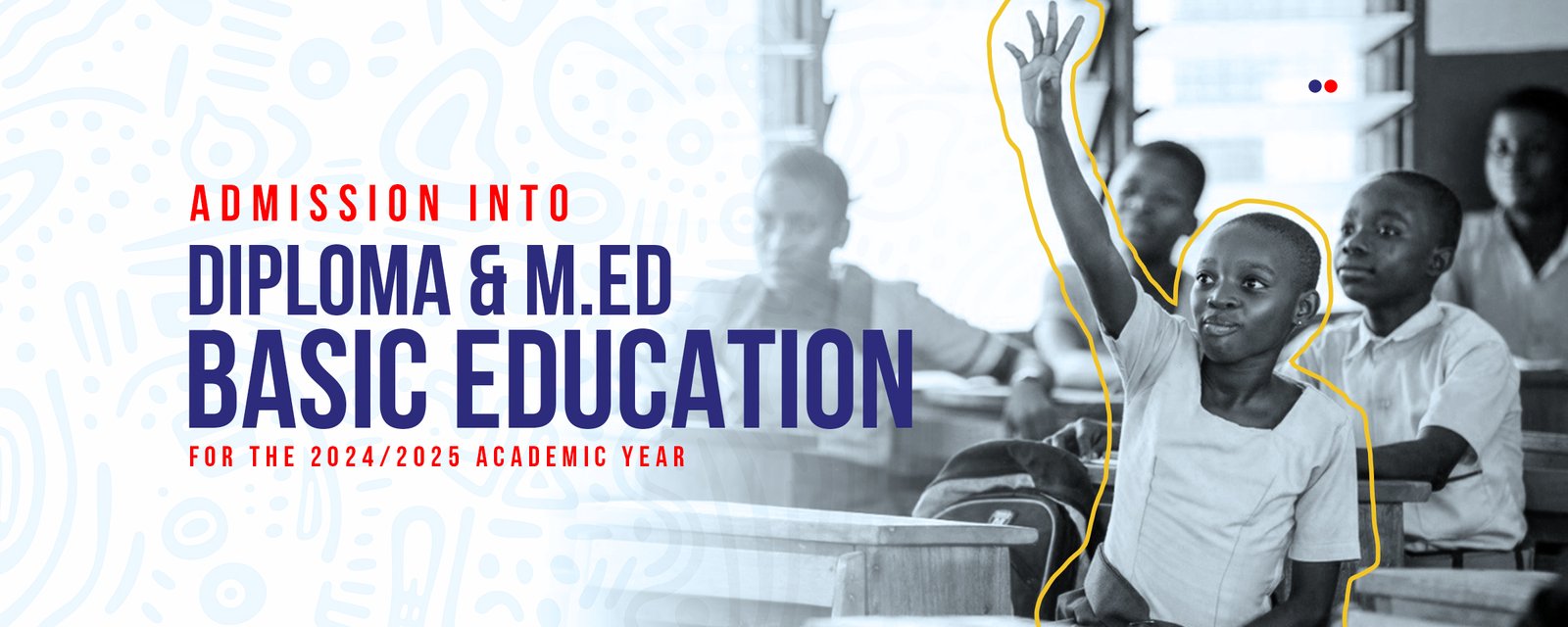 UEW Admission into Diploma & M.Ed Basic Education